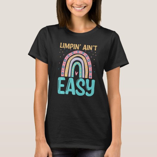 Limpin Ain't Easy Broken Leg 2 T-Shirt (Vorderseite)