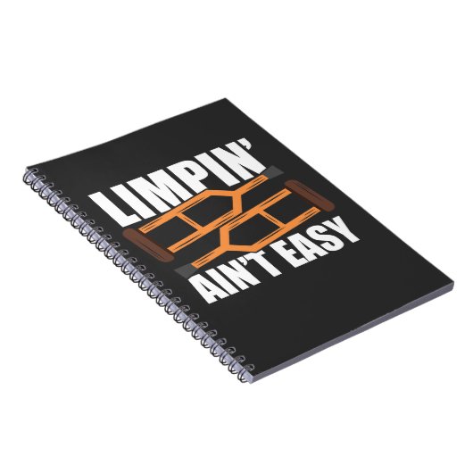 "Limpin Ain't Easy Get Well Gifts Injury Operation Notizblock (Rechte Seite)