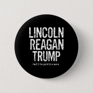 Lincoln, Reagan, Trump - Favoritenpräsidenten Button