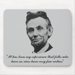 Lincoln über Laster und Tugenden Mousepad