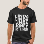 LINDA-HONIG HÖRT GERADE T-Shirt (Vorderseite)