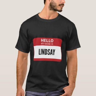 Lindsay Name Tag Hallo Mein Name ist Lindsay T-Shirt