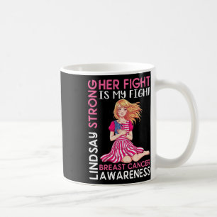 Lindsay Strong Breast Cancer Awareness Ihr Kampf I Kaffeetasse