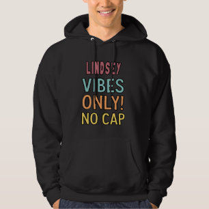 LINDSEY Vibes Only! Keine Mütze Custom Frauen Mädc Hoodie