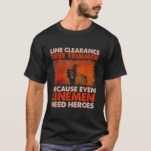 Line Clearance Tree Trimmer Arborist Tree Chirurg T-Shirt (Vorderseite)