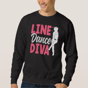 Line Dance Diva Line Dancing Line Dancer 1 Sweatshirt