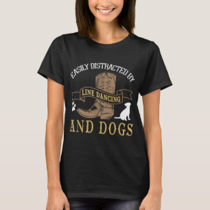 Line Dance Joke Dog Lover Line Dancing Line Tänzer T-Shirt