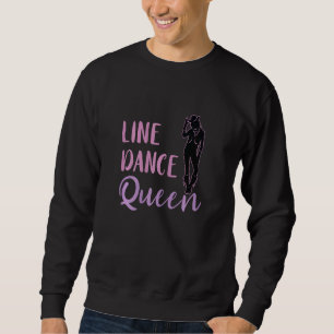 Line Dance Königin Schritte Country Western Tänzer Sweatshirt