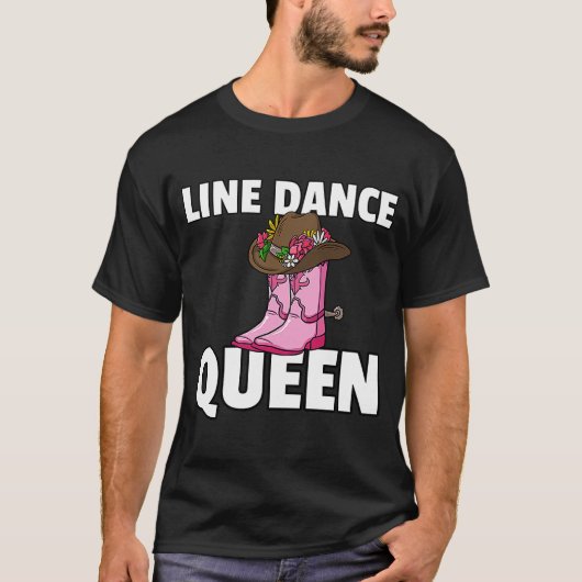 Line Dance Queen Country Music Dancing Dancer T-Shirt (Vorderseite)