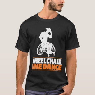 Line Dance Rollstuhl - Country Linedancing Line D T-Shirt