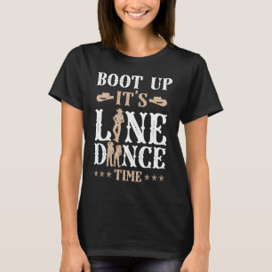 Line Dance Tance Teacher bootet Line Dance T-Shirt