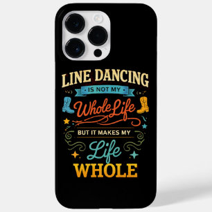 Line Dance Tänzer Geschenk für Tanz für Lebenszeit Case-Mate iPhone 14 Pro Max Hülle