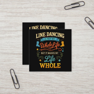 Line Dance Tänzer Geschenk für Tanz für Lebenszeit Quadratische Visitenkarte