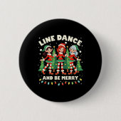 Line Dance und seien Sie frohe Weihnachten Niedlic Button (Vorderseite)