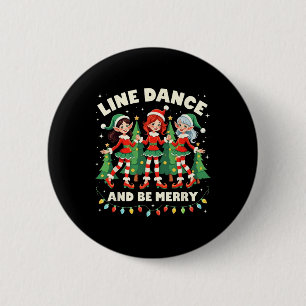Line Dance und seien Sie frohe Weihnachten Niedlic Button