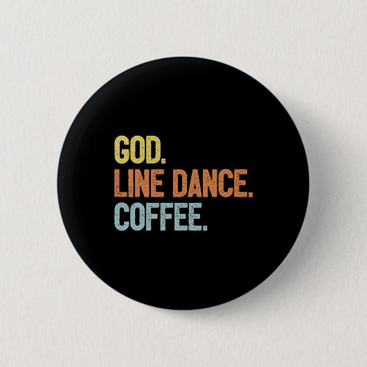 Line Dancer Sprichwort Line Dance Button (Vorderseite)