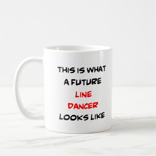 Line Dancer, Zukunft Kaffeetasse (Links)