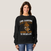 Line Dancing Dance Teacher Workout wear a hat Sweatshirt (Vorne ganz)