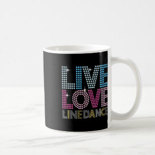 Line Dancing Funny Live Liebe Line Tanz Tänzer Gif Kaffeetasse