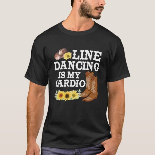 Line Dancing ist mein Cardio Country Music Cowgirl T-Shirt (Vorderseite)