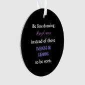 Line Dancing Kings/Queens I Ornament (Vorderseite)