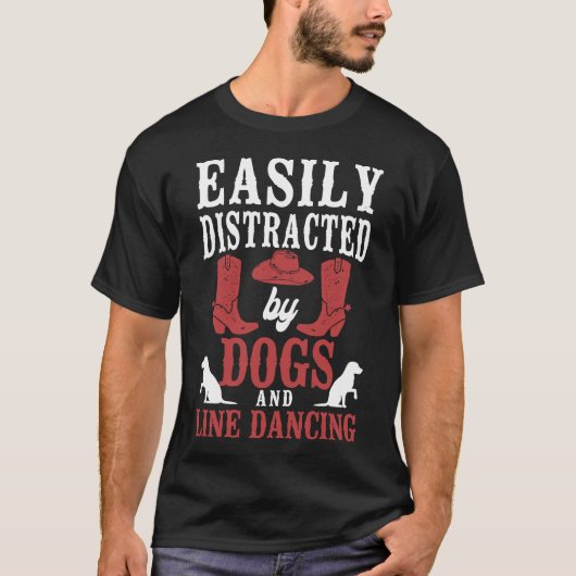 Line Dancing leicht von Hunden und Linie abgelenkt T-Shirt (Vorderseite)