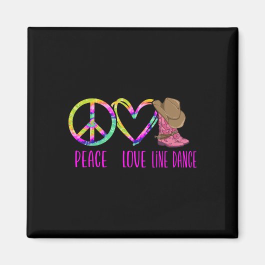 Line Dancing Tance Gefärbte Krawatte Peace Liebe L Magnet (Vorne)