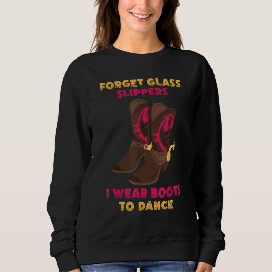 Line Dancing Vergessen Glas Slippers Ich trage Sti Sweatshirt (Vorderseite)
