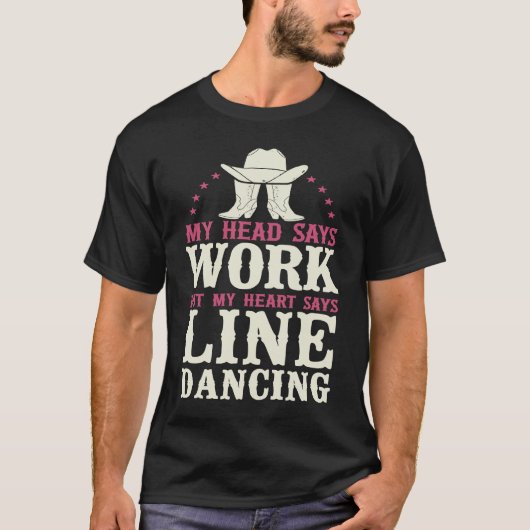 Line Tance Lehrer Mein Kopf sagt, funktioniert, ab T-Shirt (Vorderseite)