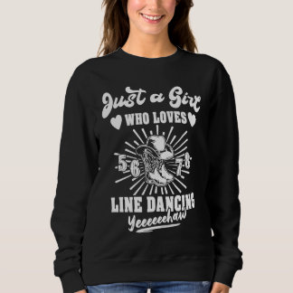 Line-Tänzer Linedancing Line-Tänzerin Line Dance Sweatshirt