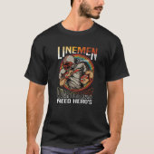 Lineman Because Quarterbacks Need Heroes Too Footb T-Shirt (Vorderseite)