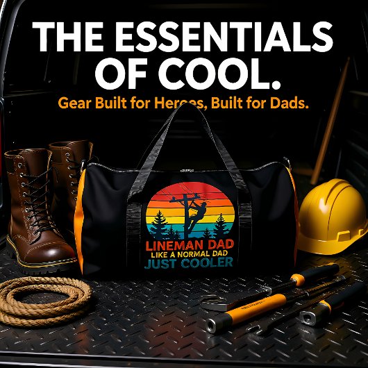 Lineman Dad Like Normal Just Cooler Duffle Bag