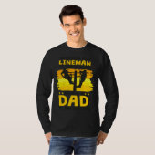 Lineman Dad Quote for Linemen Daddy and Father T-Shirt (Vorne ganz)