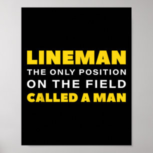 Lineman die einzige Position auf dem Feld namens M Poster