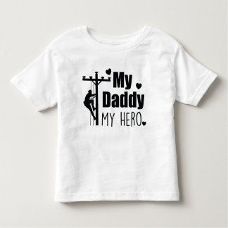 Lineman Electric My Daddy My Hero Kleinkind T-shirt