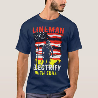 Lineman elektrifiziert mit Fertigkeit 1 T-Shirt