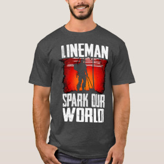 Lineman funkt unsere Welt T-Shirt