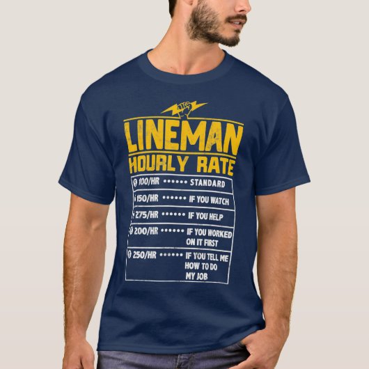 Lineman Funny stündliche Geschenke für Lineman T-Shirt (Vorderseite)
