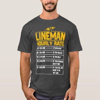 Lineman Funny stündliche Geschenke für Lineman T-Shirt