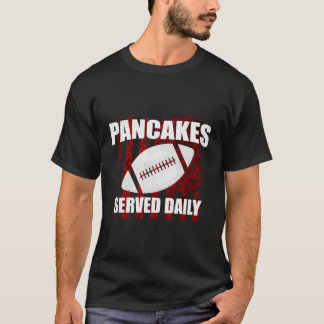 Lineman Hoodie Pancakes Served T-Shirt