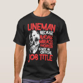 Lineman Job Titel American Electrician Cable Wire T-Shirt (Vorderseite)