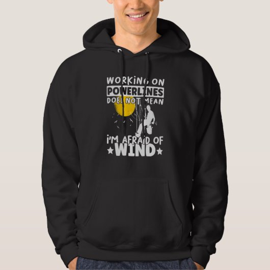 Lineman Lineworker are not afraid of wind Electric Hoodie (Vorderseite)