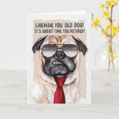 Lineman Retirement Funny Mops Dog Red Necktie Karte (Gelbe Blume)