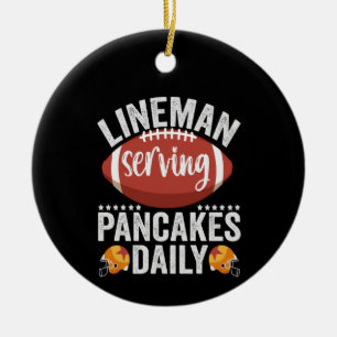 Lineman Serving Pancakes Daily Funny Football Gesc Keramik Ornament