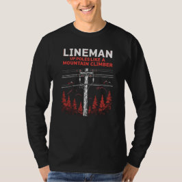 Lineman Spaß: Die Polen wie ein Bergsteiger T-Shirt