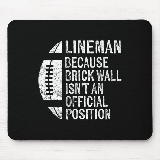 Lineman weil Ziegelmauer keine Offizielle Position Mousepad (Vorne)