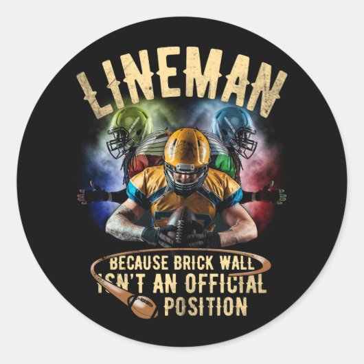 Lineman, weil Ziegelmauer nicht Offiziell ist P Runder Aufkleber (Vorderseite)