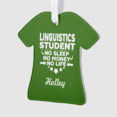 Linguistics Uni Student No Life oder Money Ornament (Vorderseite)