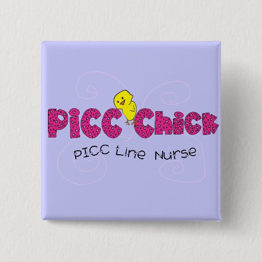 Linie Krankenschwester-Geschenke PICC Küken-PICC Button (Vorderseite)