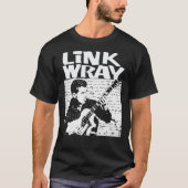 Link Wray to Shirt Classic T - Shirt (Vorderseite)